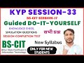 Guided Do It Yourself Session 33 Guided Do It Yourself 33 Do It Yourself Session 33 BKS TIPS