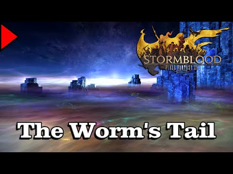 🎼 The Worm's Tail (𝐄𝐱𝐭𝐞𝐧𝐝𝐞𝐝) 🎼 - Final Fantasy XIV