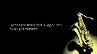 Francesco Baldi  Ft. Diego Parisi - Musix (Instrumental Mix)