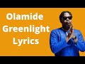 Olamide - Greenlight (Lyrics)