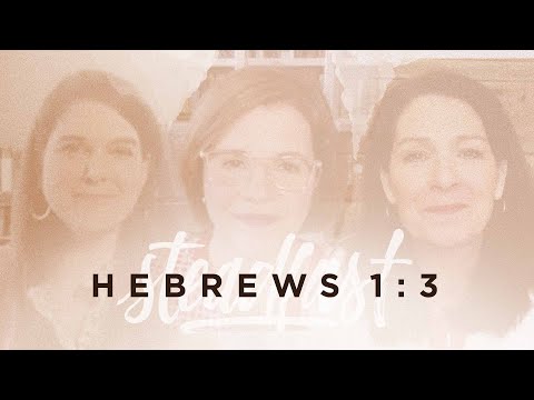 Nancy Guthrie | Hebrews 1:3 | A Moment of Steadfast Hope