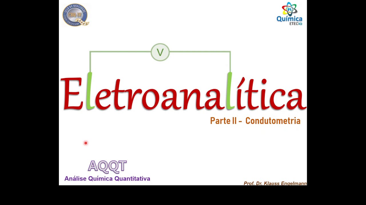 |AQQT| Eletroanalítica Condutometria