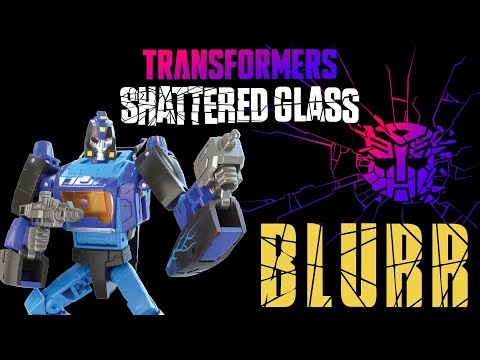 Shattered Glass Deluxe Class BLURR