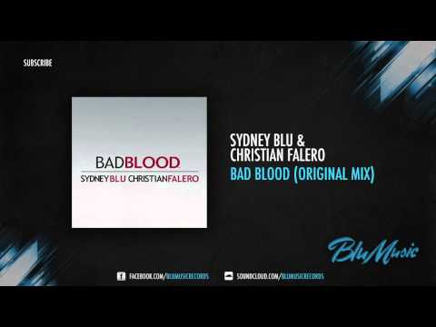 Christian Falero, Sydney Blu - Bad Blood (Original Mix)