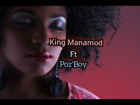 King manamod ft poz bwoy-(she say dat) official lyrics