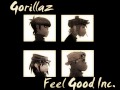 Gorillaz - Feel Good Inc. 