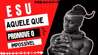 Esu - Aquele que promove o impossível. Repost Live do Instagram
