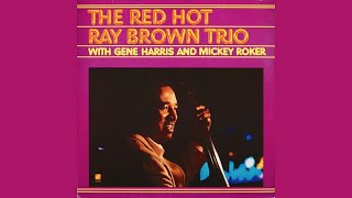 Download lagu 'The Red Hot Ray Brown Trio' w/ Gene Harris & Mickey Roker (Full 1987 Album) mp3