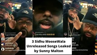 Sunny Malton Leaks 3 Unreleased Sidhu Moosewala Song 🔥, Sunny Malton angry Live😠