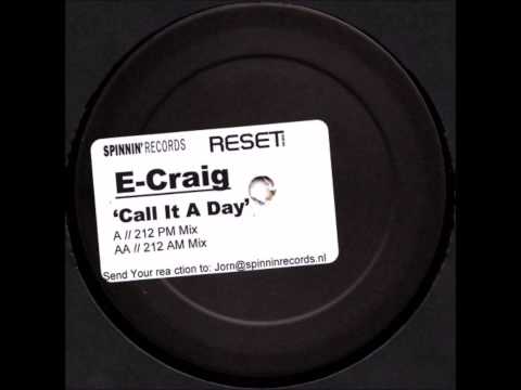 E-Craig - Call It A Day (212 AM Mix) [2005]