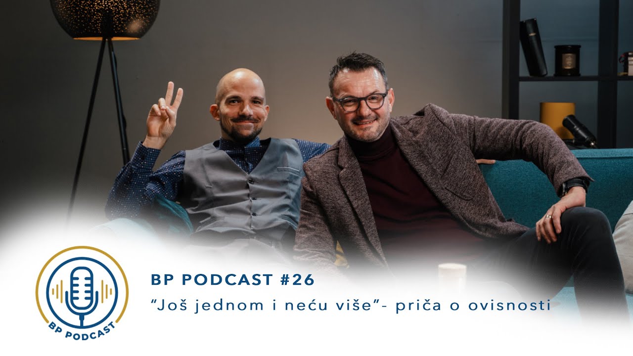 BP PODCAST #26: Dario Tepeš - "Još jednom i neću više" - priča o ovisnosti