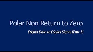 Polar NRZ (Non Return to Zero) || NRZ - L and NRZ - I || Digital Data to Digital Signal Part 3