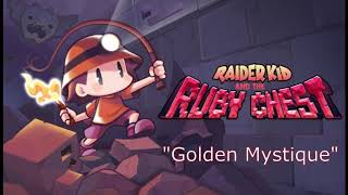 Raider Kid and the Ruby Chest - "Golden Mystique"