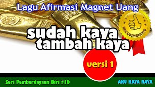 Download lagu AFIRMASI Magnet Uang Lewat Lagu - AKU KAYA RAYA mp3 Download lagu AFIRMASI Magnet Uang Lewat Lagu - AKU KAYA RAYA mp3