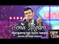 Hungama Hai Kyo Barpa Sonu Nigam Ustad Ghulam Ali Khan