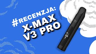 Download lagu X-MAX V3 Pro Vaporizer (Waporyzator) - Video-Recenzja PL - VapoManiak [1080p] mp3