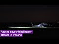 Apache gevechtshelikopter strandt in weiland, toestel wordt beveiligd