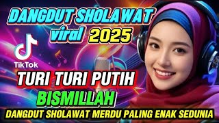 Download lagu TURI TURI PUTIH ❗ DANGDUT SHOLAWAT MERDU VIRAL TIKTOK PALING MERDU SEDUNIA mp3 Download lagu TURI TURI PUTIH ❗ DANGDUT SHOLAWAT MERDU VIRAL TIKTOK PALING MERDU SEDUNIA mp3