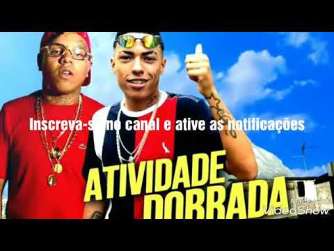 MC Menor MR e MC Magal - Atividade Dobrada