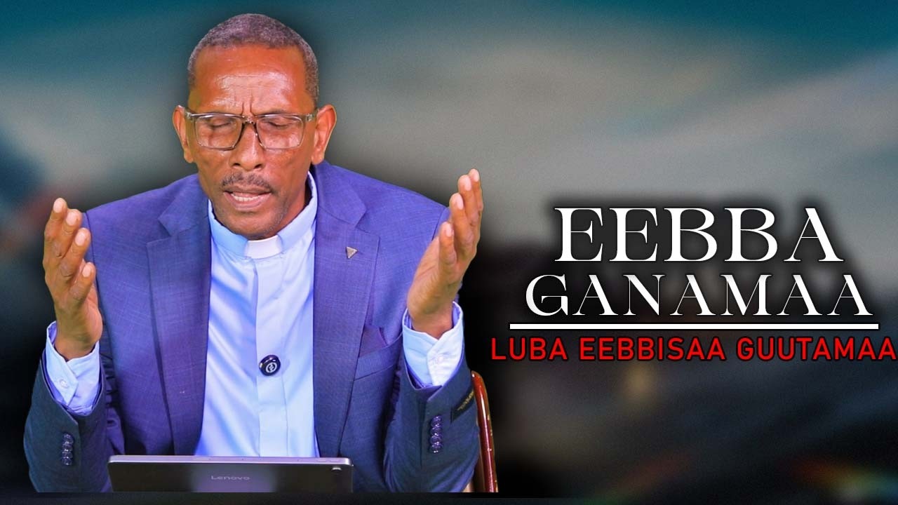 Eebba Ganamaa Luba Eebbisaa Guutamaa  Waliin / 848