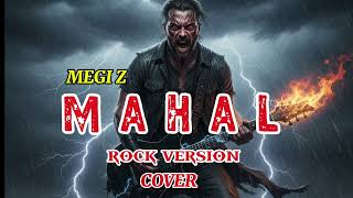 Download lagu MAHAL (MEGI Z) [ROCK METAL VERSION COVER]  mp3