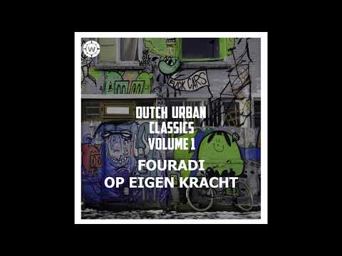 Fouradi featuring Brainpower & Dicecream - Op Eigen Kracht (Dutch Urban Classics Volume 1)