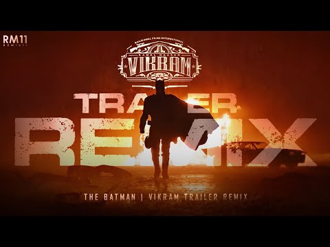 The Batman 2022 | Vikram Tamil Trailer Remix
