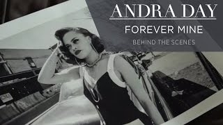 Andra Day - Forever Mine (Behind The Scenes) [Extras]