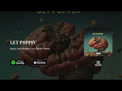 Lord Madness, Brain feat. Davide Shorty - Get Poppin' (Visualizer)