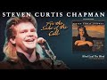 Steven Curtis Chapman - Blind Lead The Blind