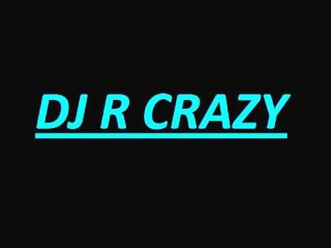 DJ R CRAZY cool mix