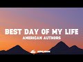 American Authors Best Day Of My Life Lyrics