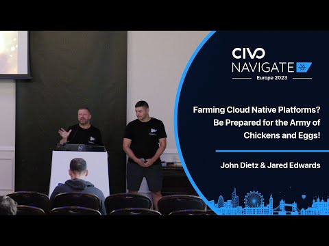 Farming Cloud Native Platforms: Be Prepared for the Army of Chickens and Eggs!