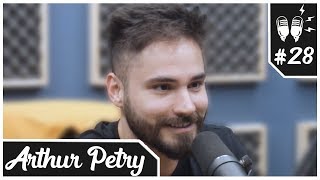 Flow Podcast #28 - ARTHUR PETRY
