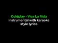 Viva la Vida - Coldplay - Instrumental with Karaoke Lyrics