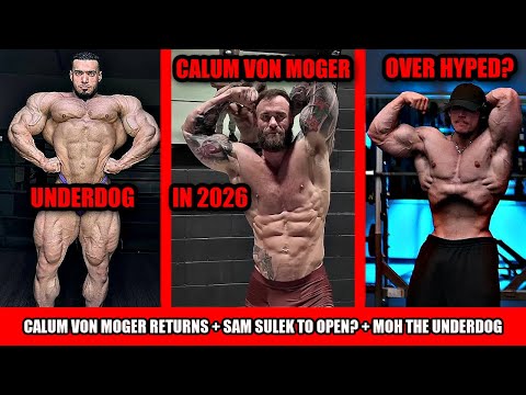Calum Von Moger Returns in 2024 + Should Sam Sulek Switch to Open? + Moh Fooda the Arnold Dark Horse