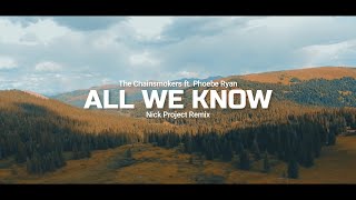 Download lagu Slow Remix !!! All We Know | Nick Project Remix mp3