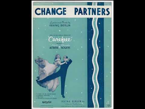Fred Astaire - Change Partners 1938 (From Carefree) (Irving Berlin)