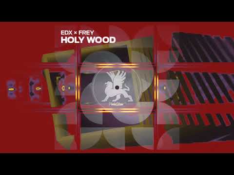 EDX x Frey - Holy Wood (Tribal Mix)