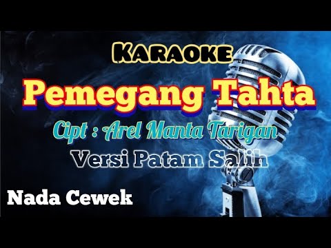 PEMEGANG TAHTA | KARAOKE LAGU KARO |VERSI PATAM SALIH | NADA CEWEK