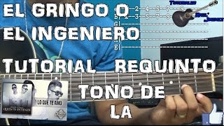 El gringo o el ingeniero | Crecer German | Requinto | Tabs