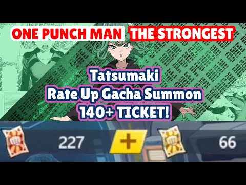 140+ Gacha Recruit Elite / Epic Tickets🔥Tatsumaki Rate Up Summon Event | One Punch Man The Strongest