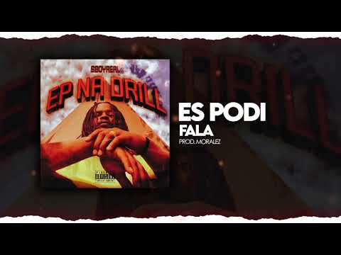 SBOYREAL - ES PODI FALA - (E.P NA DRILL) Prod.Moralez
