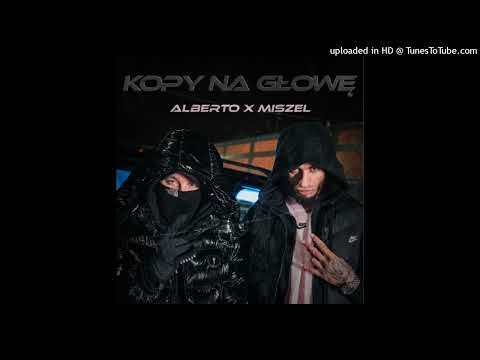 Alberto x Miszel - Kopy Na Głowę (Nightcore)