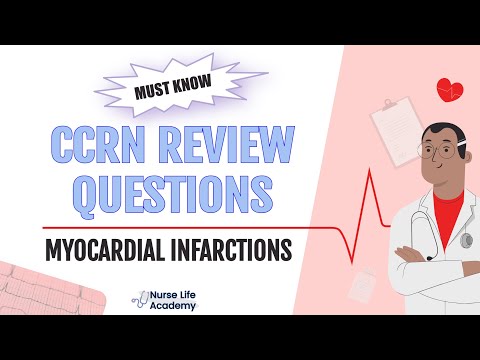 MUST KNOW Myocardial Infarctions CCRN Practice Questions