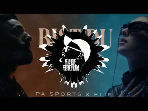 PA SPORTS X ELIF - BIST DU DA (FABE BROWN REMIX)