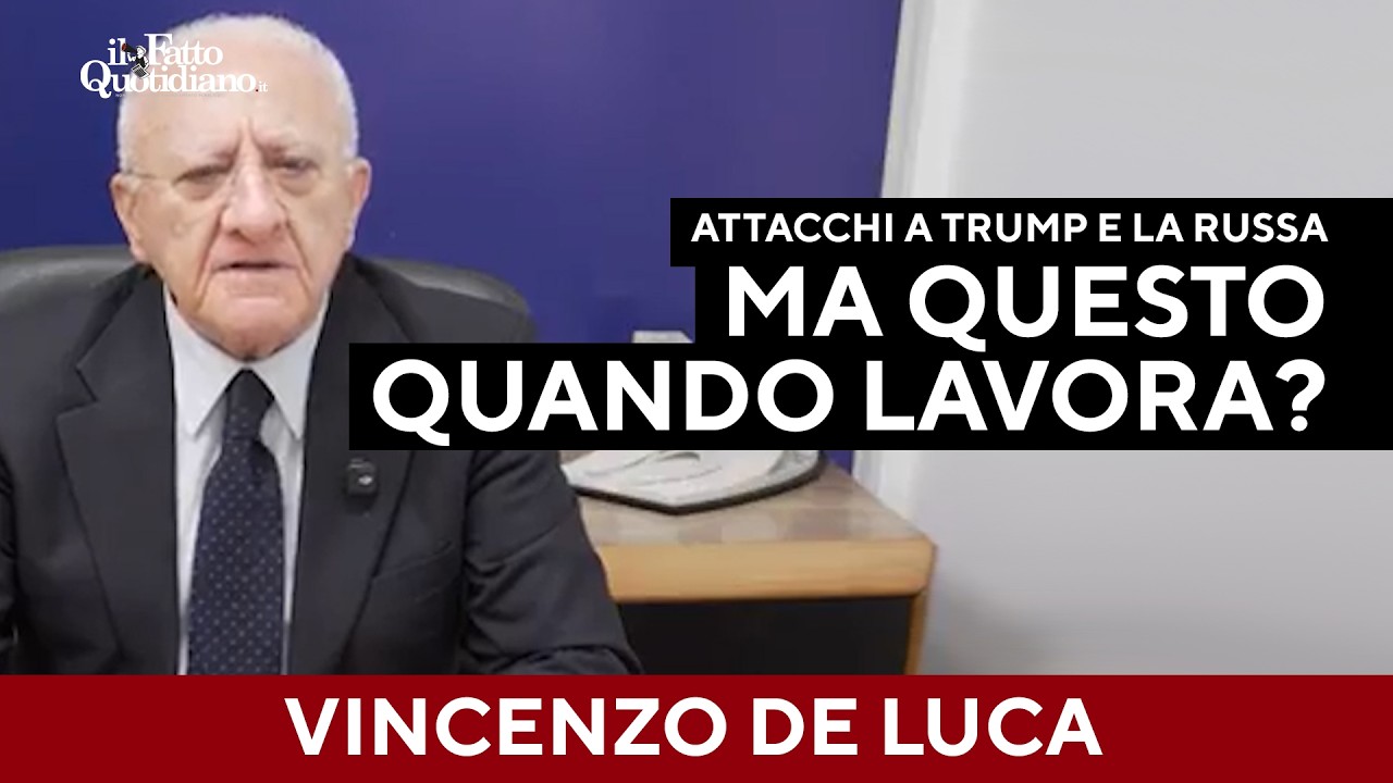 Lo sfogo di De Luca: "Trump sull'orlo di una nuova guerra. Pazzo, ma quando lavora questo?"