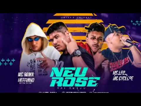 MC Roma, MC Lop, Heffinho Feat. MC Cyclope - NEUROSE