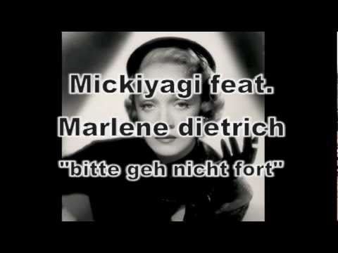 Marlene Dietrich - Bitte geh nicht fort (Mickiyagi's original recording dance mix)