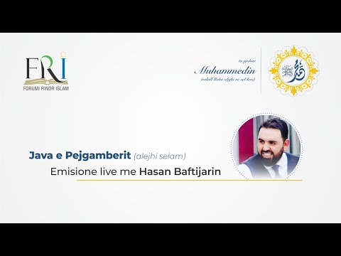 "Java e Pejgamberit (alejhi selam)", me Hasan Baftijarin - Mysafir: Mr. Ferit Zeqiri